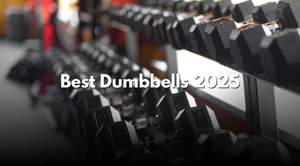 Best Dumbbells 2025