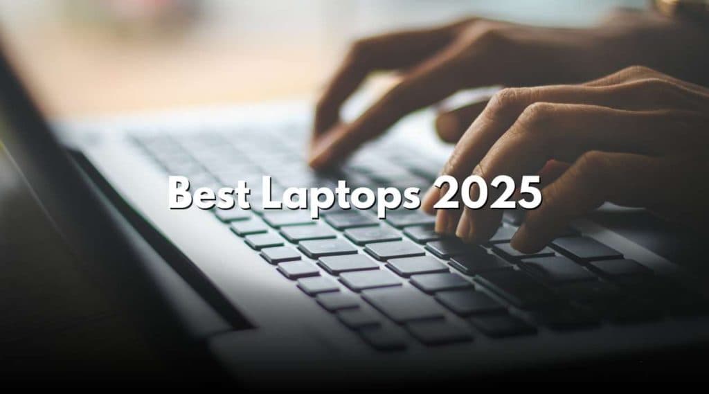 Best Laptops 2025