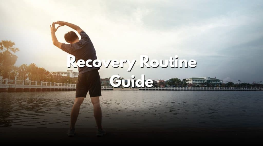 Recovery Routine Guide