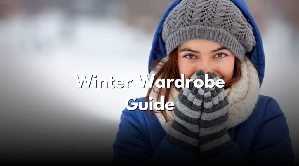 Winter Wardrobe Guide