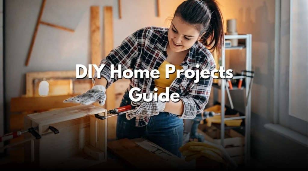 DIY Home Projects Guide: Transform Your Space Today