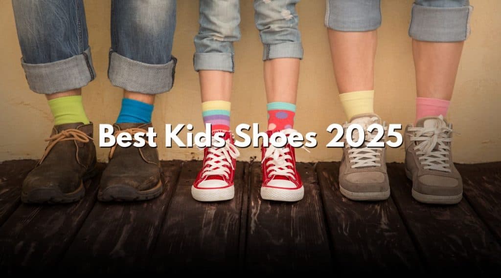 Best Kids Shoes 2025