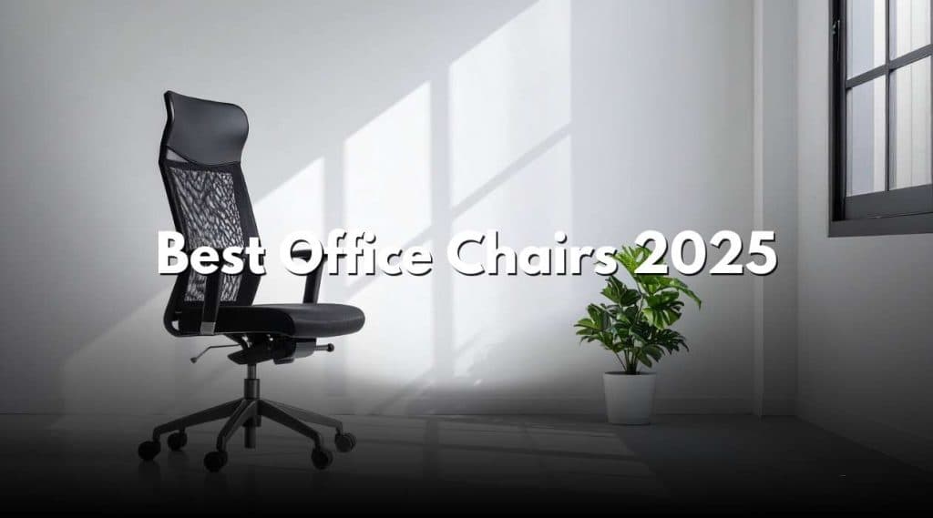 Best Office Chairs 2025