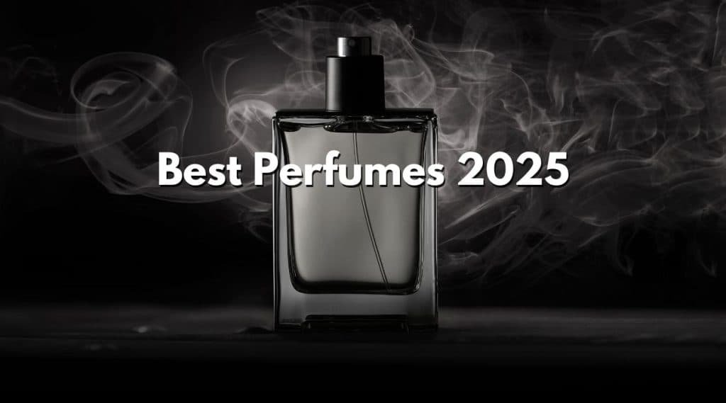 Best Perfumes 2025
